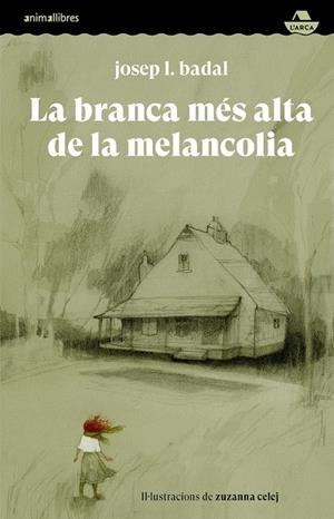 LA BRANCA MÉS ALTA DE LA MELANCOLIA | 9788418592591 | BADAL, JOSEP L.