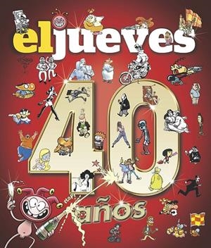 EL JUEVES. 40 AÑOS. | 9788411322218 | AA.VV.