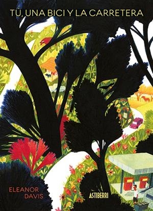 TÚ, UNA BICI Y LA CARRETERA | 9788417575403 | DAVIS, ELEANOR