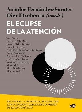 ECLIPSE DE LA ATENCION,EL | 9788418273629 | FERNANDEZ SAVATER,AMADOR/ETXEBARRIA,OIE