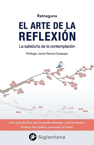 EL ARTE DE LA REFLEXIÓN | 9788494595929 | RATNAGUNA