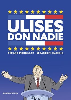 ULISES DON NADIE | 9788419393050 | GNAEDIG, SÉBASTIEN / MORDILLAT, GÉRARD