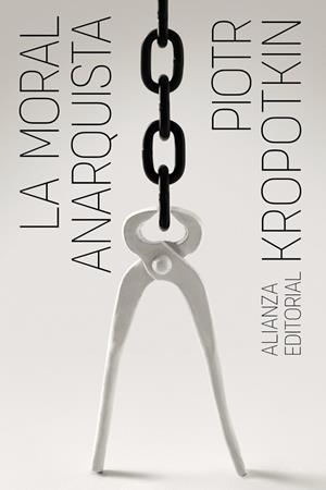 LA MORAL ANARQUISTA | 9788411481793 | KROPOTKIN, PIOTR