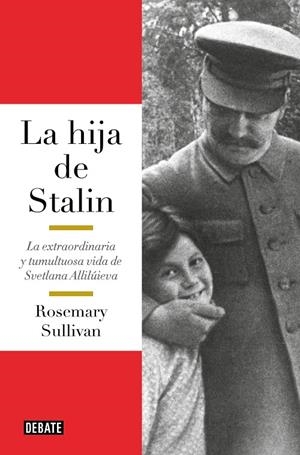 LA HIJA DE STALIN | 9788419399670 | SULLIVAN, ROSEMARY