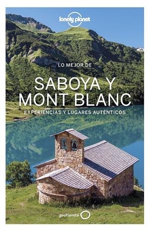 LO MEJOR DE SABOYA MONT BLANC 1 | 9788408236535 | ANGOT, CLAIRE / CORBEL, CHRISTOPHE / HAINAUT, JULIE