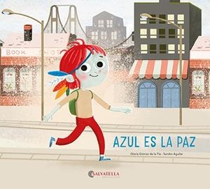 AZUL ES LA PAZ | 9788418427954 | GÓMEZ DE LA TIA, GLÒRIA