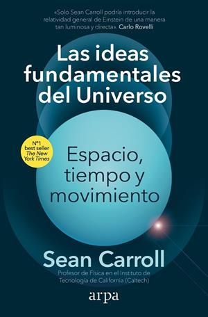 LAS IDEAS FUNDAMENTALES DEL UNIVERSO | 9788418741913 | CARROLL, SEAN