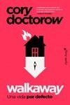 WALKAWAY | 9788412620023 | DOCTOROW, CORY