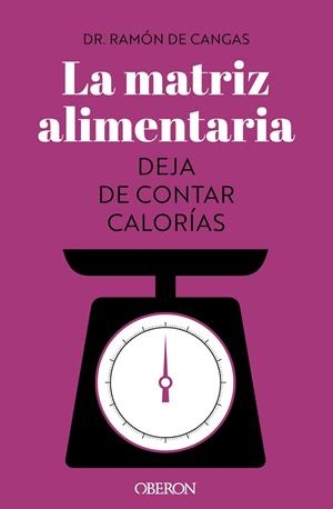 LA MATRIZ ALIMENTARIA | 9788441547414 | DE CANGAS MORÁN, RAMÓN