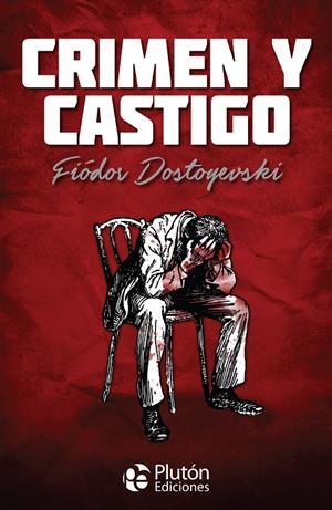 CRIMEN Y CASTIGO | 9788417477639 | DOSTOYEVSKI, FIÓDOR