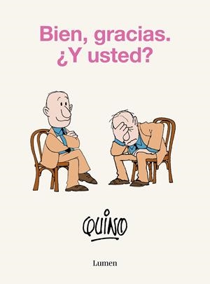 BIEN, GRACIAS. ¿Y USTED?(TB) | 9788426425638 | QUINO