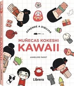 APRENDE A DIBUJAR MUÑECAS KOKESHI KAWAII | 9789072267504 | AA.VV
