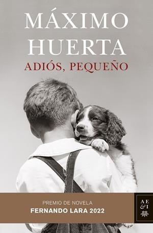 ADIÓS, PEQUEÑO FIRMADO | 8432715145851 | HUERTA, MÁXIMO