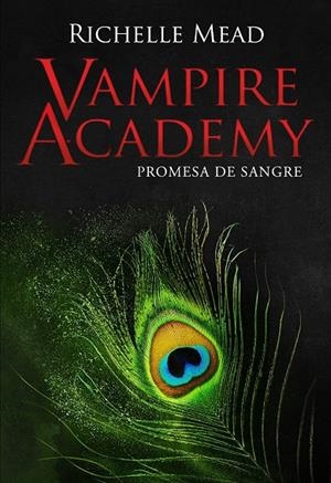 VAMPIRE ACADEMY - PROMESA DE SANGRE | 9788418359866 | MEAD, RICHELLE