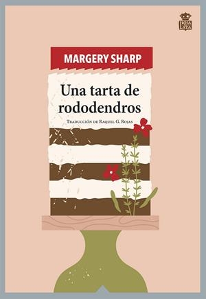 UNA TARTA DE RODODENDROS | 9788418918377 | SHARP, MARGERY