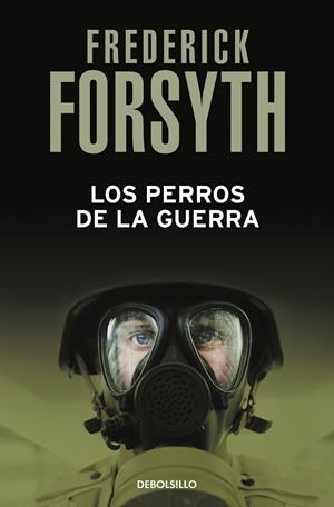 LOS PERROS DE LA GUERRA | 9788497596756 | FORSYTH, FREDERICK