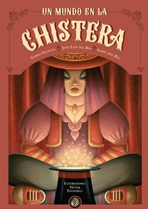 UN MUNDO EN LA CHISTERA | 9788419293336 | DEL RÍO, JOSÉ LUIS / SOLSONA, GEMMA / DEL RÍO, ISABEL