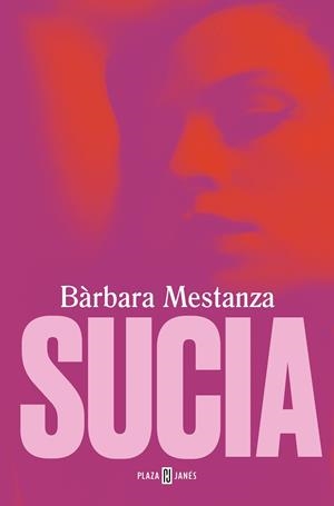 SUCIA | 9788401028557 | MESTANZA, BÁRBARA