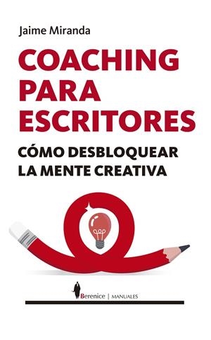 COACHING PARA ESCRITORES | 9788411316606 | JAIME MIRANDA