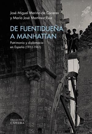 DE FUENTIDUEÑA A MANHATTAN | 9788437646138 | MERINO DE CÁCERES, JOSÉ MIGUEL / MARTÍNEZ RUIZ, MARÍA JOSÉ