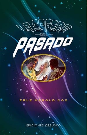 ESFERA DEL PASADO, LA | 9788491119869 | HAROLD COX, ERLE
