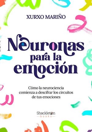 NEURONAS PARA LA EMOCIÓN | 9788413611655 | MARIÑO ALFONSO, XURXO