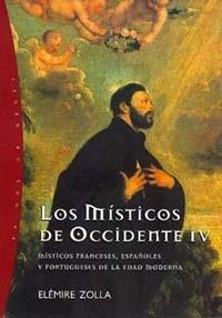 MISTICOS DE OCCIDENTE 4, LOS | 9788449309298 | ZOLLA, ELEMIRE