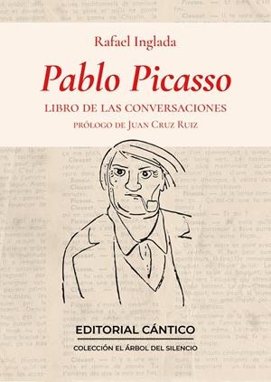 PABLO PICASSO. LIBRO DE LAS CONVERSACIONES | 9788419387561 | RAFAEL INGLADA ROSELLÓ