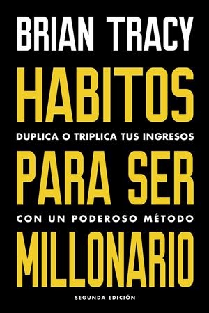 HÁBITOS PARA SER MILLONARIO | 9788494606687 | TRACY, BRIAN