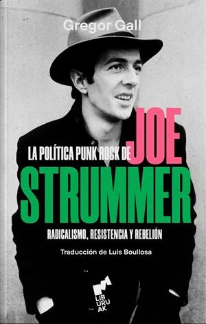 POLITICA PUNK ROCK DE JOE STRUMMER, LA | 9788419234087 | CALL, GREGOR