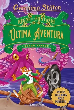 REGNE DE LA FANTASIA  L ULTIMA AVENTURA | 9788413896359 | STILTON, GERONIMO