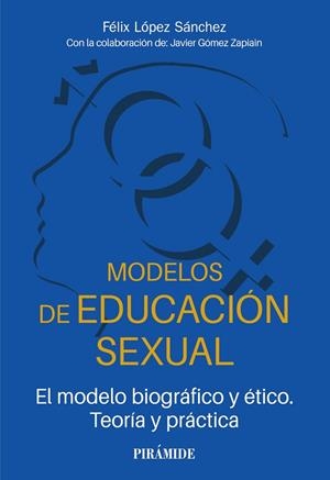 MODELOS DE EDUC SEXUAL | 9788436848809 | LÓPEZ SÁNCHEZ, FÉLIX