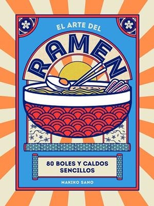 EL ARTE DEL RAMEN | 9788419043245 | SANO, MAKIKO
