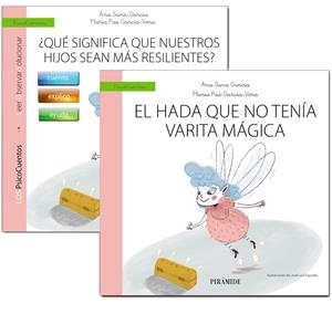 GUÍA: ¿QUÉ SIGNIFICA QUE NUESTROS HIJOS SEAN MÁS RESILIENTES?+CUENTO: EL HADA SI | 9788436848823 | GARCÍA VERA, MARÍA PAZ / SANZ-GARCÍA, ANA