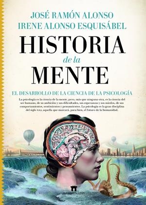 HISTORIA DE LA MENTE | 9788419414113 | JOSÉ RAMÓN ALONSO / IRENE ALONSO ESQUISÁBEL