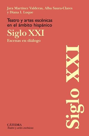 TEATRO Y ARTES ESCÉNICAS | 9788437646961 | MARTÍNEZ VALDERAS, JARA / SAURA-CLARES, ALBA / LUQUE, DIANA I.