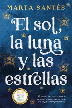 SOL, LA LUNA Y LAS ESTRELLAS, EL | 9788419131409 | SANTÉS, MARTA