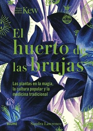 HUERTO DE LAS BRUJAS (REIMPRESIÓN 2023) | 9788419094438 | LAWRENCE, SANDRA / ROYAL BOTANIC GARDENS