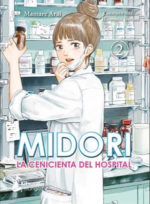 MIDORI, LA CENICIENTA DEL HOSPITAL  VOL. 2 | 9788418524110 | MAMARE, ARAI