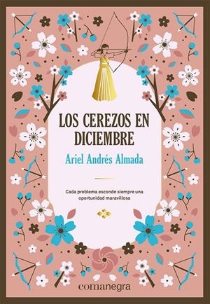 LOS CEREZOS EN DICIEMBRE (DELUXE) | 9788419590671 | ANDRÉS ALMADA, ARIEL