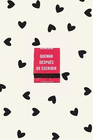 QUEMAR DESPUÉS DE ESCRIBIR (EDICIÓN OFICIAL CORAZONES) | 9788491299752 | JONES, SHARON