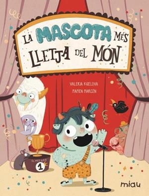 LA MASCOTA MÉS LLETJA DEL MÓN | 9788418753435 | KISELOVA SAVRASOVA, VALERIA