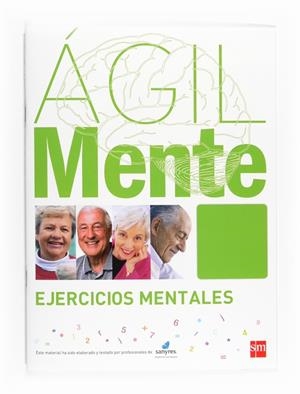 ÁGILMENTE: EJERCICIOS MENTALES. VERDE | 9788467537161 | LÓPEZ GÓMEZ, BERNARDO / SERRANO ÍÑIGUEZ, RAFAEL / BERDUGO GARVIA, GUILLERMO