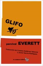 GLIFO | 9788412569896 | PERCIVAL EVERETT