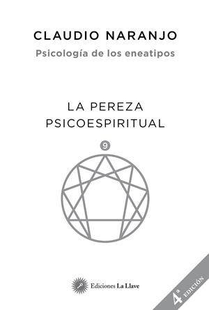 LA PEREZA PSICOESPIRITUAL | 9788416145508 | NARANJO COHEN, CLAUDIO