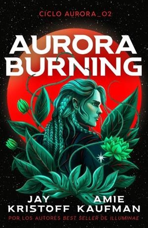 AURORA BURNING | 9788419030818 | KAUFMAN, AMIE / KRISTOFF, JAY