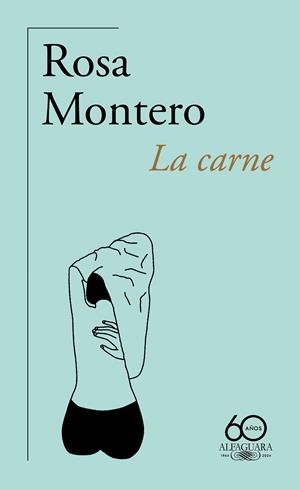 LA CARNE (60 ANIVERSARIO) | 9788420478210 | MONTERO, ROSA