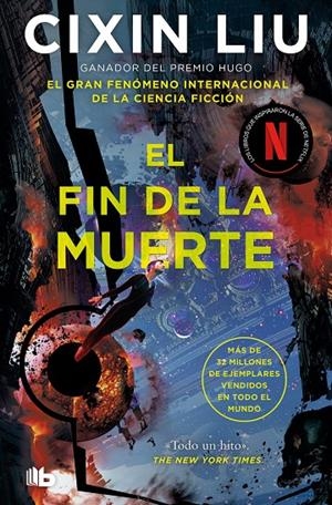 EL FIN DE LA MUERTE (TRILOGÍA DE LOS TRES CUERPOS 3) | 9788413146461 | LIU, CIXIN
