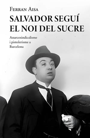 SALVADOR SEGUI. EL NOI DEL SUCRE | 9788410131033 | AISA I PAMPOLS, FERRAN
