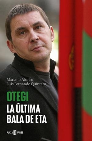 OTEGI.LA ULTIMA BALA DE ETA | 9788401034978 | ALONSO, MARIANO;QUINTERO, LUIS FERNANDO